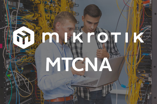 MikroTik Certified Network Associate - MTCNA